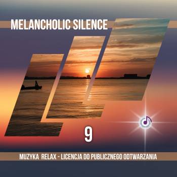 Melancholic Silence – Vol. 9 muzyka relaksacyjna mp3